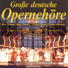 Große deutsche Opernchöre, CD