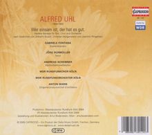 Alfred Uhl (1909-1992): Wer einsam ist,der hat es gut (Heitere Kantate), CD