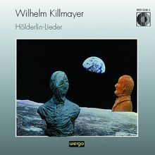 Wilhelm Killmayer (1927-2017): Hölderlin-Lieder (1.& 2.Zyklus), 2 CDs