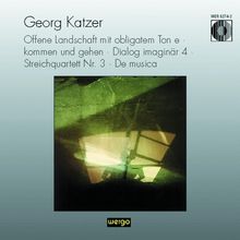 Georg Katzer (1935-2019): Offene Landschaft mit obligatem Ton e, CD