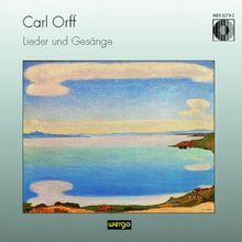 Carl Orff (1895-1982): Lieder &amp; Gesänge, CD