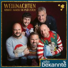 Alte Bekannte: Weihnachten kommt immer so plötzlich, CD