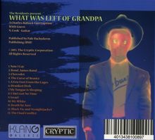 The Residents: What Was Left Of Grandpa: A Charles Bobuck Contraption, CD