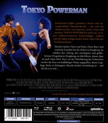 **TOKYO POWERMAN**

Fantastische Fights, grandiose Action und Situationskomik mit Jackie Chan. Muscles und Ricky kämpfen gegen Ninjas.