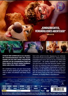 „Kindgerechtes, vergnügliches Abenteuer“ – Kino-Zeit.de. „Charlie der Superhund“ ist ein mitreißendes Animationsabenteuer.