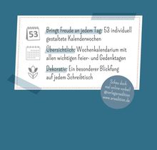 Bringt Freude an jedem Tag: 53 individuell gestaltete Kalenderwochen. Unternehmenshinweise in einem blauen Kreis.