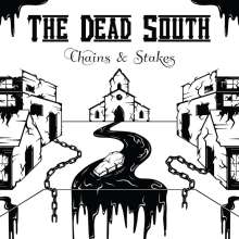 The Dead South: Chains &amp; Stakes (Limited Edition) (White Vinyl), LP