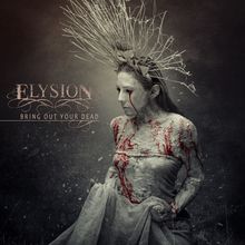 Elysion: Bring Out Your Dead, LP