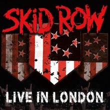 Skid Row (US-Hard Rock): Live In London, 1 CD und 1 DVD