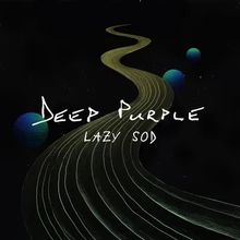 Deep Purple: Lazy Sod (Limited Edition) (45 RPM), Single 12"