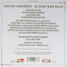 Engelbert Humperdinck (1854-1921): Die Heirat wider Willen, 2 CDs