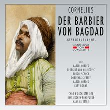 Peter Cornelius (1824-1874): Der Barbier von Bagdad, 2 CDs