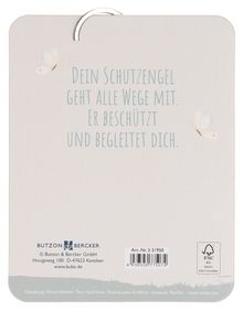 "Dein Schutzengel geht alle Wege mit. Er beschützt und begleitet dich." Zwei weiße Schmetterlinge zieren die Ecken.