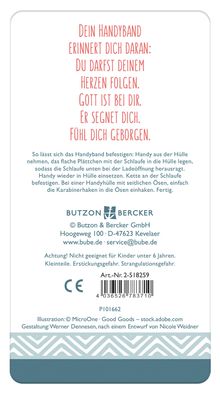Text oben: "Dein Handyband erinnert dich daran: Du darfst deinem Herzen folgen. Gott ist bei dir. Er segnet dich. Fühl dich geborgen."

Unten: Anleitung zur Befestigung des Handybandes und Firmendetails. Unten Illustration von weißen Mustern auf blauem Hintergrund.