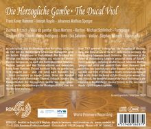 Die Herzogliche Gambe · The Ducal Viol. Franz Xaver Hammer, Joseph Haydn, Johannes Mathias Sperger. Gesamtspielzeit/total time 78:29.
