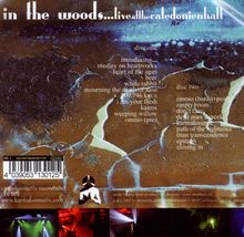 In The Woods: Live At The Caledonian, 2 CDs