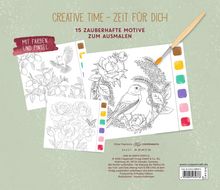 "CREATIVE TIME - ZEIT FÜR DICH. 15 ZAUBERHAFTE MOTIVE ZUM AUSMALEN. Drei Ausmalbilder mit Vögeln und Blumen, Pinsel."