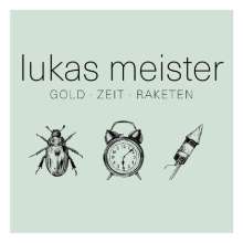 Lukas Meister: Gold-Zeit-Raketen, CD