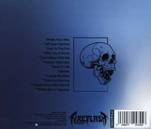 Texte: Break Your Way, All I Ever Wanted... Illustration: Schädel, Barcode, Logo "Fireflash".