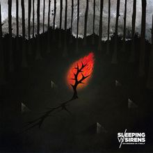 "Sleeping with Sirens" und "An Ending in Itself" unten rechts; düsterer Wald mit brennendem Dorn in der Mitte.