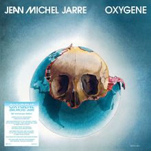 Text oben: "JEAN MICHEL JARRE OXYGENE". Text in einem Kasten: Details zur 50. Jubiläumsausgabe. Illustration: Erde als Schädel.