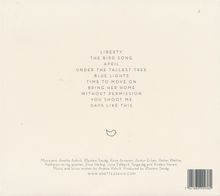 "LIBERTY, THE BIRD SONG, APRIL, UNDER THE TALLEST TREE, BLUE LIGHTS, TIME TO MOVE ON, BRING HER HOME, WITHOUT PERMISSION, YOU SHOOT ME, DAYS LIKE THIS." darunter ein kleines Vogel-Logo.