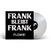 Flomb!: Frank bleibt Frank (Limited Edition) (White Vinyl), LP