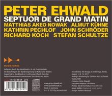 Peter Ehwald (geb. 1979): Septuor De Grand Matin, CD