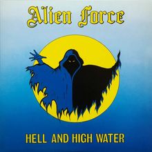 Alien Force: Hell And High Water (Blue Vinyl), LP