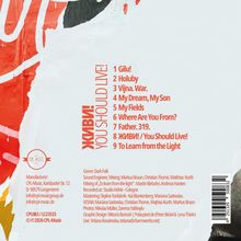 ЖИВИ! YOU SHOULD LIVE! Trackliste: 1. Gilu!, 2. Holuby, 3. Vĳna. War, 4. My Dream, My Son, 5. My Fields.