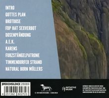 Texte: Intro, Gottes Plan, Brotdose, FDP hat Sexverbot, Dosenpfändung, A.E.K., Karens, Furzstängelpatrone, Timmendorfer Strand, Natural Born Müllers. Links Logos von Brokensilence und Dackelton Records. Rechts oben eine Felswand.