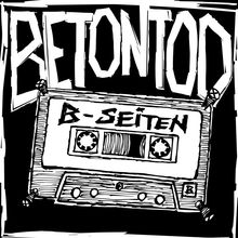 Betontod: B-Seiten (Limitierte Edition), LP