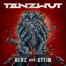 Oben steht "TANZWUT", unten "HERZ AUS STEIN". Illustration: Hände halten ein steinernes Herz, umgeben von zerbrochenen Ketten.