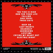 Trackliste: "The Tide Is High", "Run for Your Life", "Falling", "Bad Seeds", "These Days", "Keep On", "Lazy Hearts".