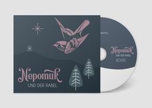 Nepomuk und der Rabel (Teil 2), CD