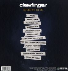 „Clawfinger“ oben, gelber Text „Before We All Die“. Songtitel auf Streifen: z.B. „SCUM“, „BALL & CHAIN“ bis „BEFORE WE ALL DIE“.