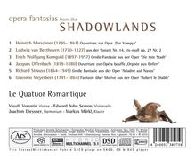 Le Quatuor Romantique - Opera Fantasias from Shadowlands, Super Audio CD