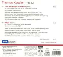 Thomas Kessler (geb. 1937): Said the shotgun to the head für Sprecher, Rap-Chor, Streichquartett &amp; Orchester, Super Audio CD