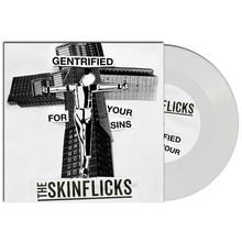 The Skinflicks: Gentrified For Your Sins (Limited Edition), Single 7"