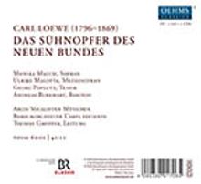 Carl Loewe (1796-1869): Das Sühnopfer des neuen Bundes (Passions-Oratorium), 2 CDs