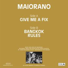 Maiorano: Give Me A Fix/ Bangkok Rules, Single 7"