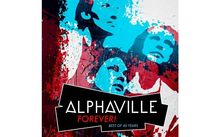 Alphaville: Forever! Best Of 40 Years (remastered) (180g) (Limited Edition), LP