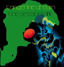 Text "tangerine dream the sessions IV". Abstrakte Kunst mit grünen, blauen und roten Elementen auf schwarzem Hintergrund.
