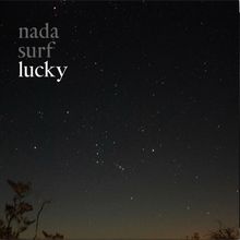 Nada Surf: Lucky (Limited Edition), LP