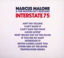 Marcus Malone &amp; The Motor City Hustlers: Interstate 75, CD