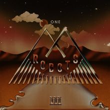 Text: "ONE ROBOTS III". Illustration von Bergen, Wolken und einem metallischen Design im Vordergrund.