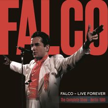 Falco: Live Forever: The Complete Show (Berlin 1986), 2 CDs