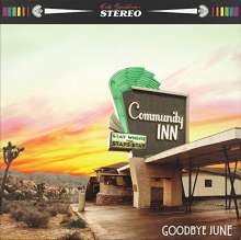 Goodbye June: Community Inn (Limited Edition) (White Vinyl), LP