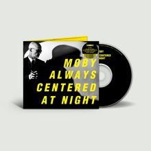 Moby: Always Centered At Night, CD