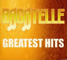 Bagatelle: Greatest Hits, 3 CDs